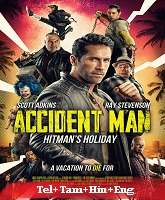 Accident Man: Hitman’s Holiday (2022) HDRip Original [Telugu + Tamil + Hindi + Eng] Dubbed Movie Watch Online Free