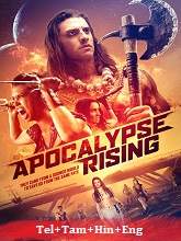 Apocalypse Rising (2018) BRRip Original [Telugu + Tamil + Hindi + Eng] Dubbed Movie Watch Online Free
