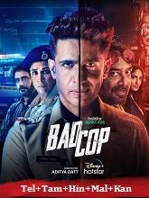 Bad Cop (2024) HDRip Season 1 [Telugu + Tamil + Hindi + Malayalam + Kannada] Watch Online Free