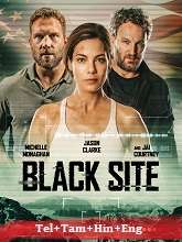 Black Site (2022) BRRip Original [Telugu + Tamil + Hindi + Eng] Dubbed Movie Watch Online Free