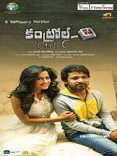 Control C (Ctrl-C) (2016) HDRip Telugu Full Movie Watch Online Free
