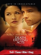 Death Defying Acts (2007) BRRip Original [Telugu + Tamil + Hindi + Eng] Dubbed Movie Watch Online Free