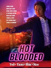 Hot Blooded (2022) HDRip Original [Telugu + Tamil + Hindi + Kor] Dubbed Movie Watch Online Free