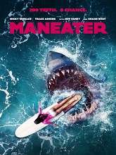 Maneater (2022) HDRip Original [Telugu + Tamil + Hindi + Eng] Dubbed Movie Watch Online Free