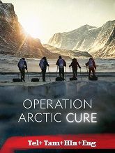 Operation Arctic Cure (2024) HDRip Original [Telugu + Tamil + Hindi + Eng] Dubbed Movie Watch Online Free