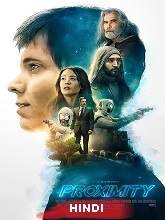 Proximity (2020) HDRip [Hindi + Eng] Dubbed Movie Watch Online Free