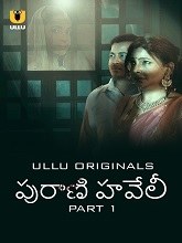 Purani Haveli (2024) HDRip Telugu Season Part 1 Watch Online Free