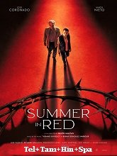 Summer in Red (2023) HDRip Original [Telugu + Tamil + Hindi + Spa] Dubbed Movie Watch Online Free