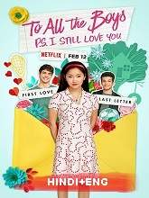 To All the Boys: P.S. I Still Love You (2020) HDRip Original [Hindi + Eng] Full Movie Watch Online Free