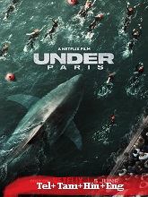 Under Paris (2024) HDRip Original [Telugu + Tamil + Hindi + Eng] Dubbed Movie Watch Online Free